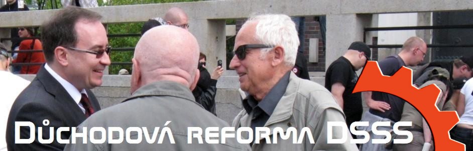 Důchodová reforma DSSS Důchodová reforma DSSS